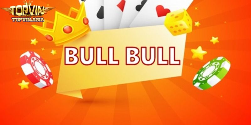 Tổng hợp thuật ngữ có trong 4 lá giành chủ Bull Bull